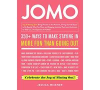 JOMO: Celebrate the Joy of Missing Out!
