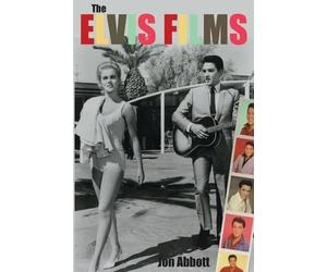 Jon Abbott The Elvis Films (Tascabile)