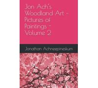 Jon Ach’s Woodland Art - Pictures of Paintings - Volume 2