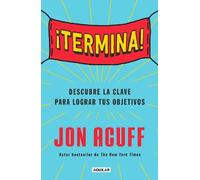 Jon Acuff ¡Termina: Regálate el Don de hacer las cosas / Finish: Gi (Tascabile)