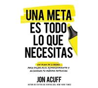 Jon Acuff Una Meta Es Todo Lo Que Necesitas (Tascabile)