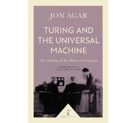 Jon Agar Turing and the Universal Machine (Icon Science) (Tascabile)