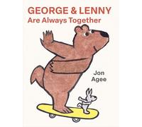 Jon Agee George and Lenny Are Always Together (Copertina rigida)