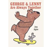 Jon Agee George & Lenny Are Always Together (Copertina rigida)