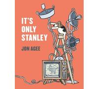 Jon Agee It's Only Stanley (Copertina rigida)