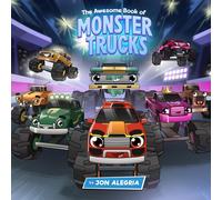 Jon Alegria Derry Maulana The Awesome Book of Monster Trucks (Tascabile)