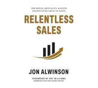 Jon Alwinson Relentless Sales (Copertina rigida)