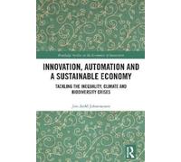 Jon-Arild Johann Innovation, Automation and a Sustainable Ec (Copertina rigida)