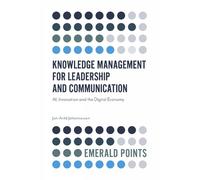 Jon-Arild Johanne Knowledge Management for Leadership and Communica (Tascabile)