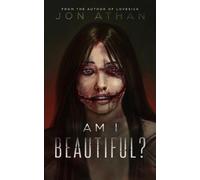 Jon Athan Am I Beautiful? (Tascabile)