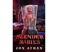 Jon Athan Blender Babies (Tascabile)