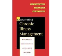 Jon B. Christianson Ruth A. Taylor Davi Restructuring Chronic Illnes (Tascabile)