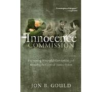 Jon B. Gould The Innocence Commission (Copertina rigida)