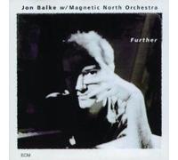 Jon Balke & Magnetic North Orc - Further