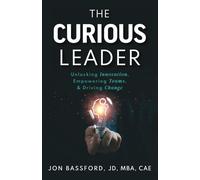 Jon Bassford The Curious Leader (Tascabile)