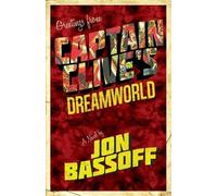 Jon Bassoff Captain Clive's Dreamworld (Tascabile)