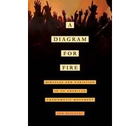 Jon Bialecki A Diagram for Fire (Tascabile) Anthropology of Christianity