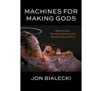 Jon Bialecki Machines for Making Gods (Copertina rigida)