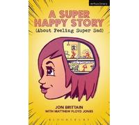 Jon Brittain Matthew Floyd A Super Happy Story (About Feeling Super (Tascabile)