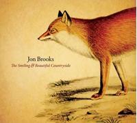 Jon Brooks The Smiling and Beautiful Countryside (CD) Album