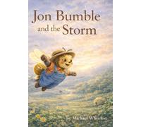 Jon Bumble and the Storm: The Bee My Grandmother Knew