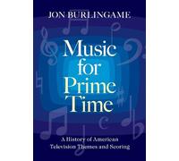 Jon Burlingame Jon Burlingame Music for Prime Time (Copertina rigida)