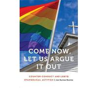 Jon Burrow-Branine Come Now, Let Us Argue It Out (Tascabile)