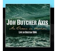 Jon Butcher Axis - An Ocean in Motion: Live in Bo