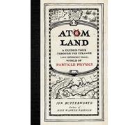 Jon Butterworth Atom Land (Copertina rigida)