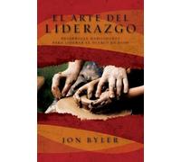 Jon Byler El arte del liderazgo (Tascabile)