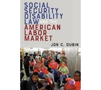 Jon C. Dubin Social Security Disability Law and the American (Copertina rigida)