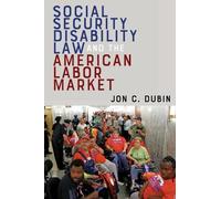 Jon C. Dubin Social Security Disability Law and the American (Copertina rigida)