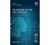 Jon C. Messenger Telework in the 21st Century (Copertina rigida)