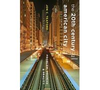 Jon C. Teaford The Twentieth-Century American City (Tascabile)