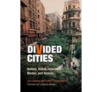Jon Calame Esther Charlesworth Divided Cities (Tascabile)