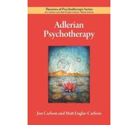 Jon Carlson Matt Englar-Carlson Adlerian Psychotherapy (Tascabile)