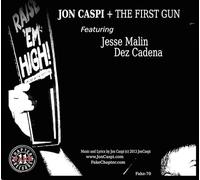 Jon Caspi & The First Gun - Raise 'em High!/nervous Breakdown