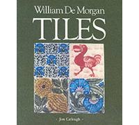 Jon Catleugh etc. William De Morgan Tiles (Tascabile)