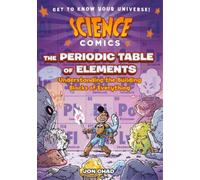 Jon Chad Science Comics: The Periodic Table of Elements (Copertina rigida)