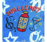 Cleary Jon - Go Go Juice