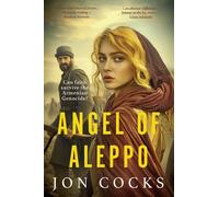 Jon Cocks Angel of Aleppo (Tascabile)