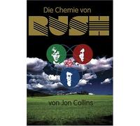 Jon Collins Franziska Schöttner "Die Chemie von Rush" (Tascabile)