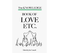 Jon Connell The Knowledge book of Love etc. (Copertina rigida)