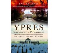 Jon Cooksey Jerry Murl Battle Lines: Ypres - Nieuwpoort to Ploegste (Tascabile)