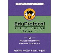 Jon Corippo Marlena Hebern The EduProtocol Field Guide (Tascabile)