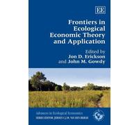 Jon D. Erickson Frontiers in Ecological Economic Theory and A (Copertina rigida)