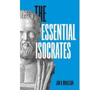 Jon D. Mikalson The Essential Isocrates (Copertina rigida)