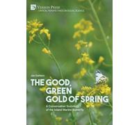 Jon Dahlem The Good, Green Gold of Spring: A Conservation Soc (Copertina rigida)