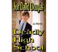 Jon David Douglas Deadly High School (Tascabile)