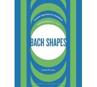 Jon de Lucia Bach Shapes (Tascabile) Bach Shapes